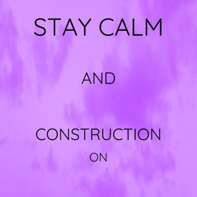Stay Calm Construction - Purple